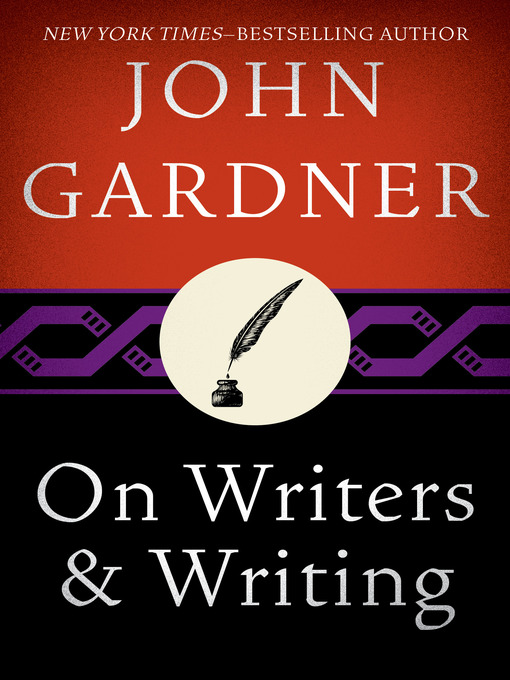 Title details for On Writers and Writing by John Gardner - Available